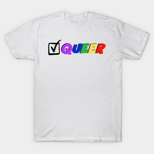 Queer T-Shirt by Trans Action Lifestyle